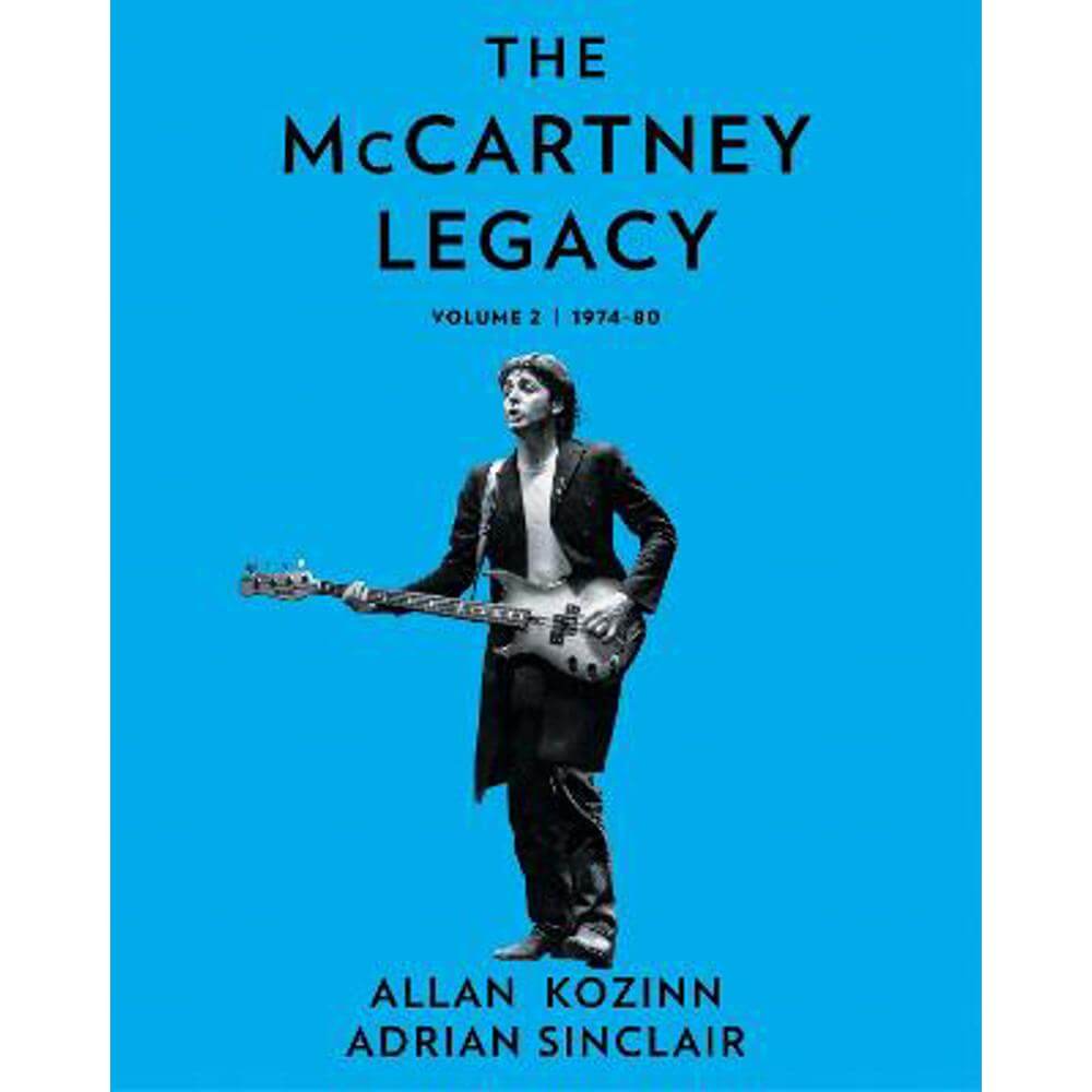 The McCartney Legacy: Volume 2: 1974 - 80 (Hardback) - Allan Kozinn